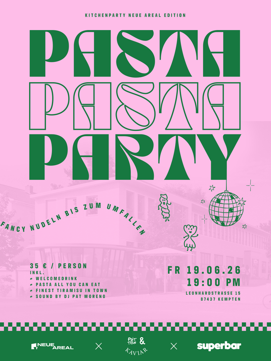 PASTA PASTA PARTY  /  19.06.26 / 19 Uhr * * * KITCHENPARTY NEUE AREAL EDITION * * *